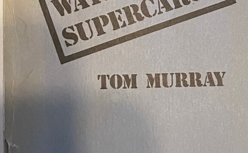 Waterfront Supercargo – A Singlejack Little Book by Tom Murray&nbsp;(1980)
