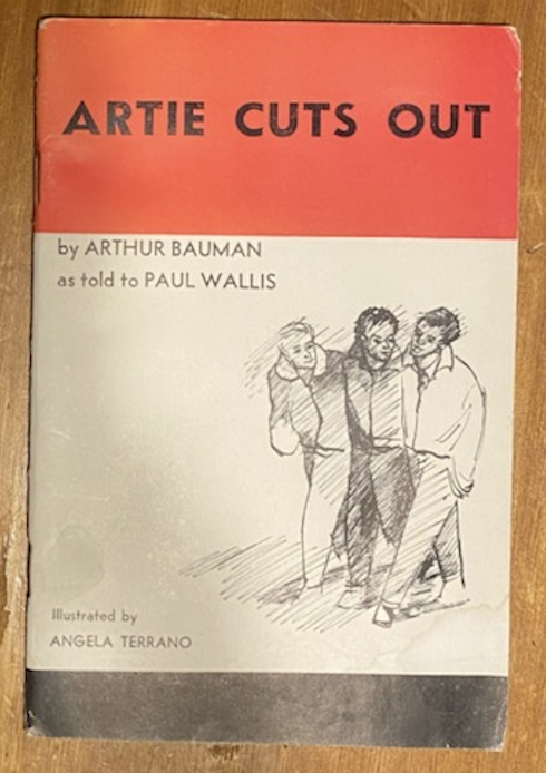 Artie Cuts Out – by Arthur Bauman as told to Paul Wallis. Jaguar Press ...